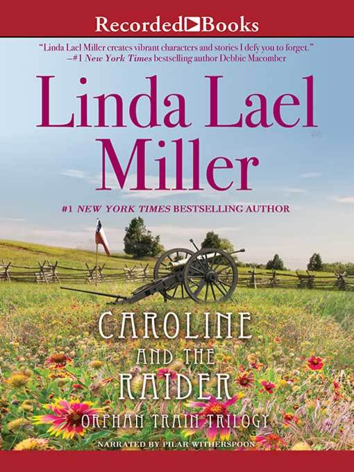 Title details for Caroline and the Raider by Linda Lael Miller - Available